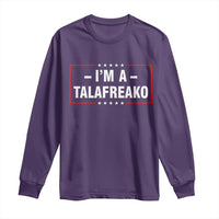 I'm A Talafreako Patriotic Voter Long Sleeve Shirt James Talarico Political Supporter Election Box Graphic