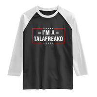 I'm A Talafreako Patriotic Voter Raglan Shirt James Talarico Political Supporter Election Box Graphic