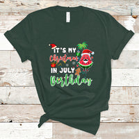 Christmas in July T Shirt Its My Christmas In July Birthday Santa Xmas Summer Vacation - Wonder Print Shop