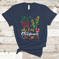 Christmas in July T Shirt A Girl Who Loves Christmas In July Summer Beach Flip Flops - Wonder Print Shop