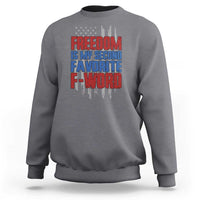 American Patriotic Sweatshirt Freedom Is My Second Favorite F-Word Retro US Flag - Wonder Print Shop