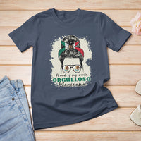 Mexican Girl T Shirt For Women Proud Of My Roots Orgulloso Mexicana Messy Bun Latina Hispanic - Wonder Print Shop