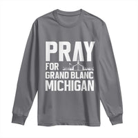 Pray for Grand Blanc Michigan Long Sleeve Shirt Faith and Community Support - Wonder Print Shop