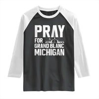 Pray for Grand Blanc Michigan Raglan Shirt Faith and Community Support - Wonder Print Shop