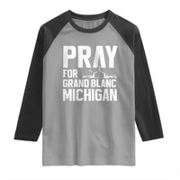 Pray for Grand Blanc Michigan Raglan Shirt Faith and Community Support - Wonder Print Shop