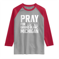 Pray for Grand Blanc Michigan Raglan Shirt Faith and Community Support - Wonder Print Shop