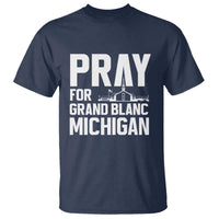 Pray for Grand Blanc Michigan T Shirt Faith and Community Support - Wonder Print Shop