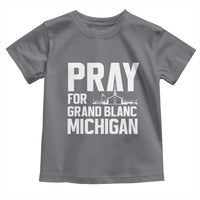 Pray for Grand Blanc Michigan Toddler T Shirt Faith and Community Support - Wonder Print Shop