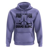 Christianity Is Under Attack Hoodie Pray for Grand Blanc Church Michigan Faith Support - Wonder Print Shop