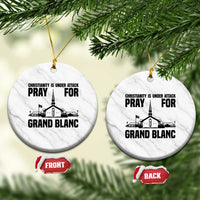 Christianity Is Under Attack Ceramic Ornament Pray for Grand Blanc Church Michigan Faith Support - Wonder Print Shop