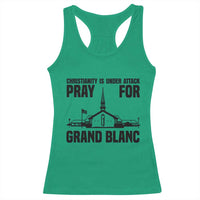 Christianity Is Under Attack Racerback Tank Top Pray for Grand Blanc Church Michigan Faith Support - Wonder Print Shop