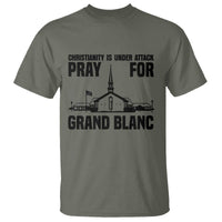 Christianity Is Under Attack T Shirt Pray for Grand Blanc Church Michigan Faith Support - Wonder Print Shop