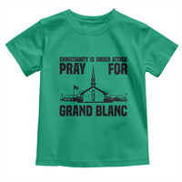 Christianity Is Under Attack Toddler T Shirt Pray for Grand Blanc Church Michigan Faith Support - Wonder Print Shop