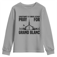 Christianity Is Under Attack Youth Sweatshirt Pray for Grand Blanc Church Michigan Faith Support - Wonder Print Shop