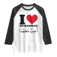 I Love Muhammad Raglan Shirt Musliam Identity Islamic Peace and Pride - Wonder Print Shop