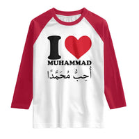 I Love Muhammad Raglan Shirt Musliam Identity Islamic Peace and Pride - Wonder Print Shop