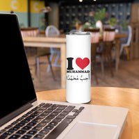 I Love Muhammad Skinny Tumbler Musliam Identity Islamic Peace and Pride - Wonder Print Shop