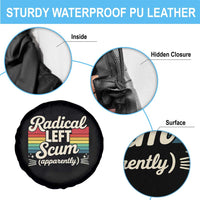 Funny Radical Left Scum Apparently Spare Tire Cover Retro Political Humor - Wonder Print Shop