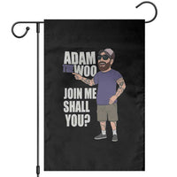 Adam Inspired Graphic Garden Flag The Woo Memorial Tribute Join Me Shall You - Wonder Print Shop