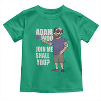 Adam Inspired Graphic Toddler T Shirt The Woo Memorial Tribute Join Me Shall You - Wonder Print Shop