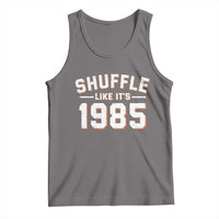 Shuffle Like It’s 1985 Tank Top Retro Championship Celebrated - Wonder Print Shop