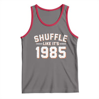 Shuffle Like It’s 1985 Tank Top Retro Championship Celebrated - Wonder Print Shop