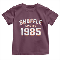 Shuffle Like It’s 1985 Toddler T Shirt Retro Championship Celebrated - Wonder Print Shop
