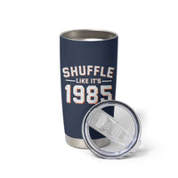 Shuffle Like It’s 1985 Tumbler Cup Retro Championship Celebrated - Wonder Print Shop