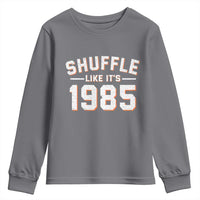 Shuffle Like It’s 1985 Youth Sweatshirt Retro Championship Celebrated - Wonder Print Shop