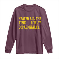 Heated All The Time Rivalry Occasionally Long Sleeve Shirt Viral Hockey Romance for Passionate Fans