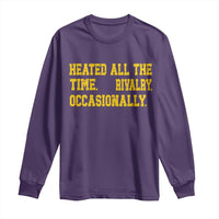 Heated All The Time Rivalry Occasionally Long Sleeve Shirt Viral Hockey Romance for Passionate Fans