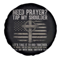 Need Prayer Tap My Shoulder Christian Patriotic Spare Tire Cover American Flag Cross Crown of Thorns Matthew 18:20