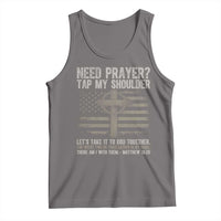 Need Prayer Tap My Shoulder Christian Patriotic Tank Top American Flag Cross Crown of Thorns Matthew 18:20