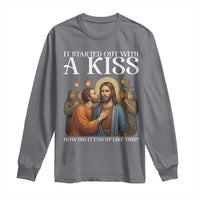 It Started Out With A Kiss Funny Jesus Christian Easter Long Sleeve Shirt Judas Betrayal Jesus Faith Message Biblical Humor