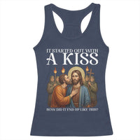 It Started Out With A Kiss Funny Jesus Christian Easter Racerback Tank Top Judas Betrayal Jesus Faith Message Biblical Humor