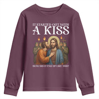 It Started Out With A Kiss Funny Jesus Christian Easter Youth Sweatshirt Judas Betrayal Jesus Faith Message Biblical Humor