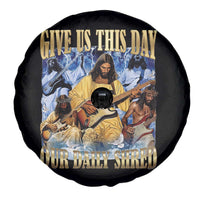 Give Us This Day Our Daily Shred Funny Christian Jesus Rock Spare Tire Cover Faith Humor Music Lover Inspired Gift