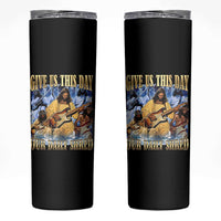 Give Us This Day Our Daily Shred Funny Christian Jesus Rock Skinny Tumbler Faith Humor Music Lover Inspired Gift