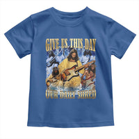 Give Us This Day Our Daily Shred Funny Christian Jesus Rock Toddler T Shirt Faith Humor Music Lover Inspired Gift