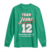 Team Jesus 12 Christian Sports Style Long Sleeve Shirt Go And Make Disciples Matthew 28:19 Faith Athletic Inspired Gift