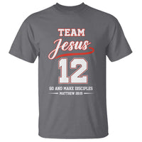 Team Jesus 12 Christian Sports Style T Shirt Go And Make Disciples Matthew 28:19 Faith Athletic Inspired Gift