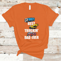 Trucker Dad T Shirt Best Trucking Dad Ever Funny Truck Driver Trucker Father's Day Gift for Trucker Daddy Men - Wonder Print Shop