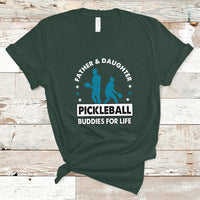 Pickleball Dad T Shirt Father And Daughter Pickleball Buddies For Life Pickleball Dad Coach - Wonder Print Shop