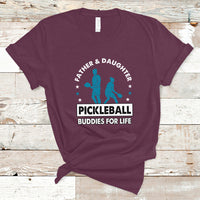 Pickleball Dad T Shirt Father And Daughter Pickleball Buddies For Life Pickleball Dad Coach - Wonder Print Shop