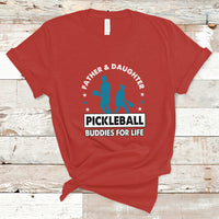 Pickleball Dad T Shirt Father And Daughter Pickleball Buddies For Life Pickleball Dad Coach - Wonder Print Shop