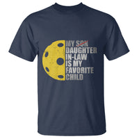 Funny Pickleball T Shirt Not My Son My Daughter In Law Is My Favorite Child - Wonder Print Shop