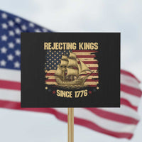 Rejecting Kings Since 1776 Protest Sign Historic Ship Sailboat Distressed American Flag - Wonder Print Shop