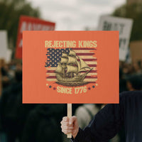 Rejecting Kings Since 1776 Protest Sign Historic Ship Sailboat Distressed American Flag - Wonder Print Shop