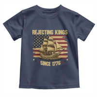 Rejecting Kings Since 1776 Toddler T Shirt Historic Ship Sailboat Distressed American Flag