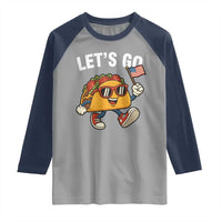 Let’s Go Taco Patriotic Raglan Shirt Funny 4th of July Food Humor
